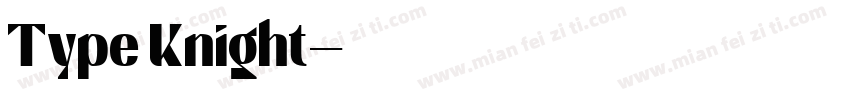 Type Knight字体转换